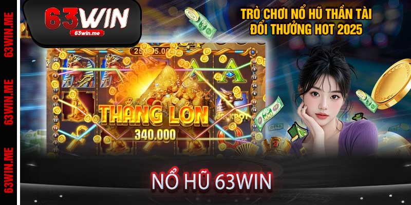 Nổ Hũ 63win